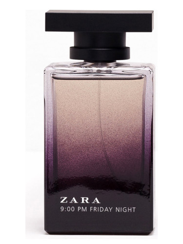 Zara 9:00 PM Friday Night Zara